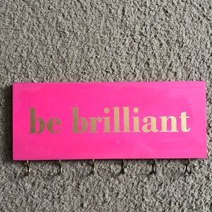 Be Brilliant - Wall Accessory Holder